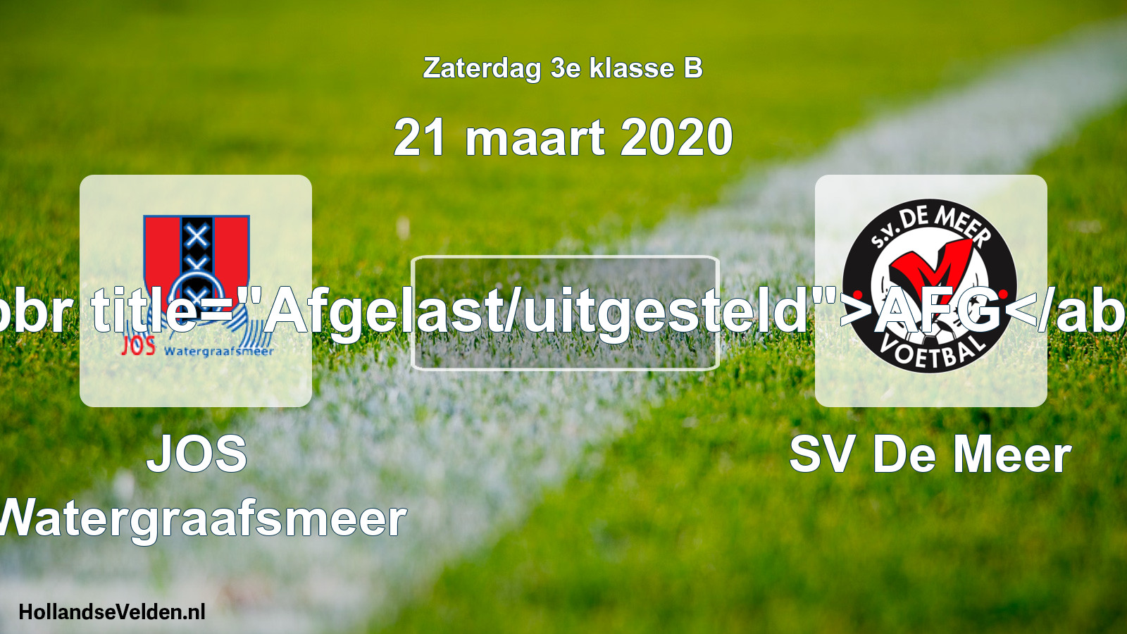 Scheduled Match: JOS Watergraafsmeer - SV De Meer (21 March 2020)