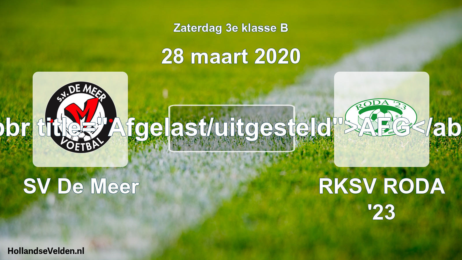 Scheduled Match: SV De Meer - RKSV RODA '23 (28 March 2020)