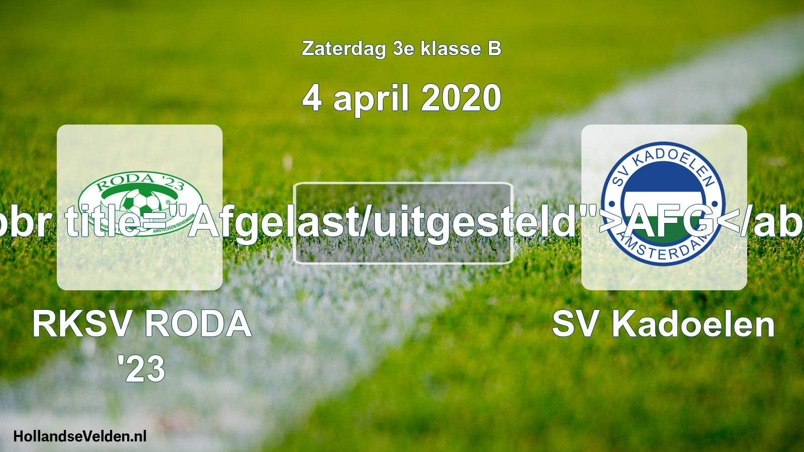 Scheduled Match: RKSV RODA '23 - SV Kadoelen (4 April 2020)