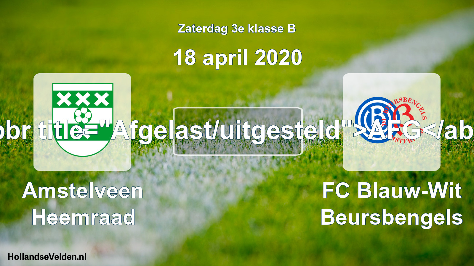 Scheduled Match: Amstelveen Heemraad - FC Blauw-Wit Beursbengels (18 April 2020)