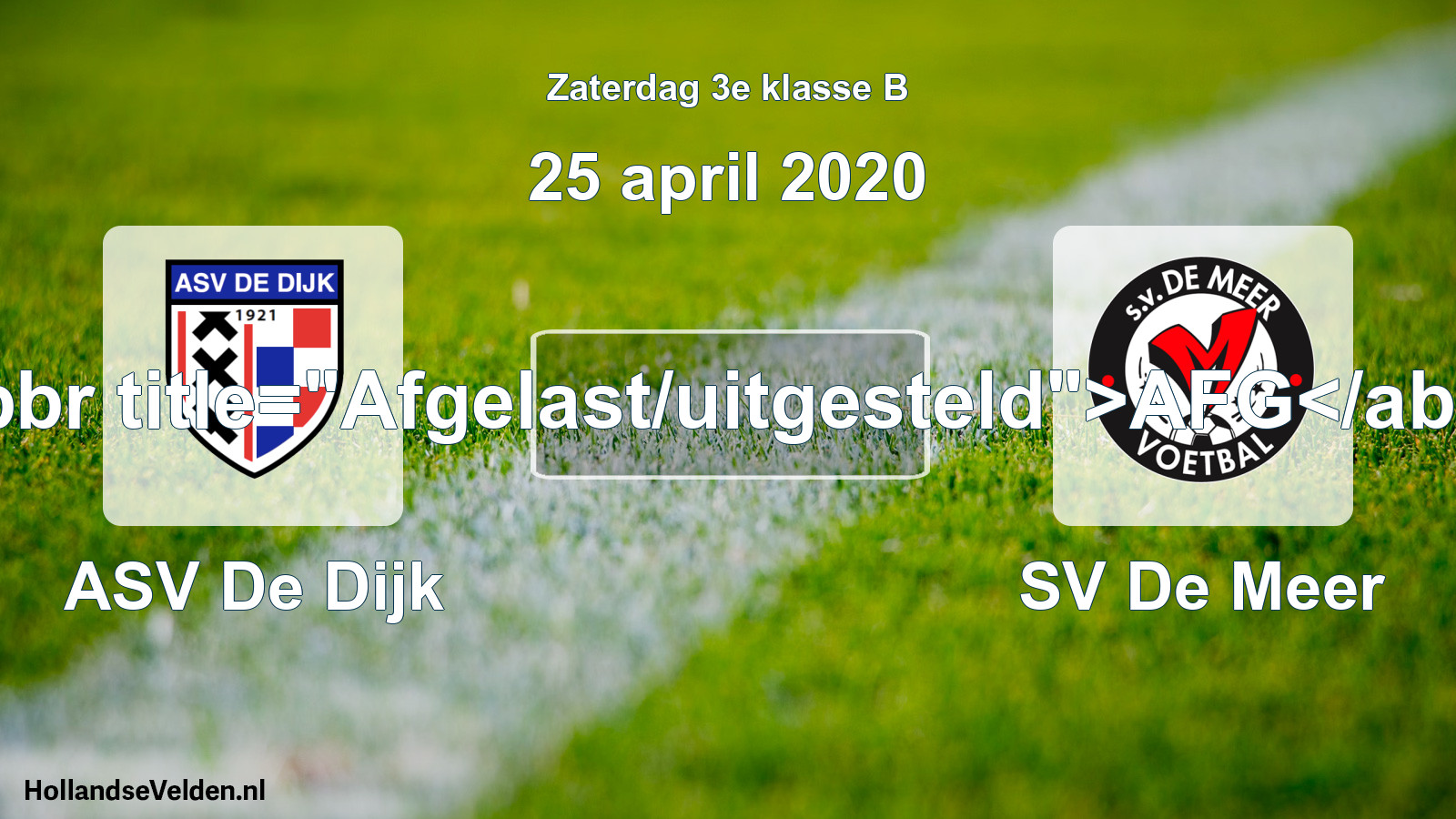 Scheduled Match: ASV De Dijk - SV De Meer (25 April 2020)