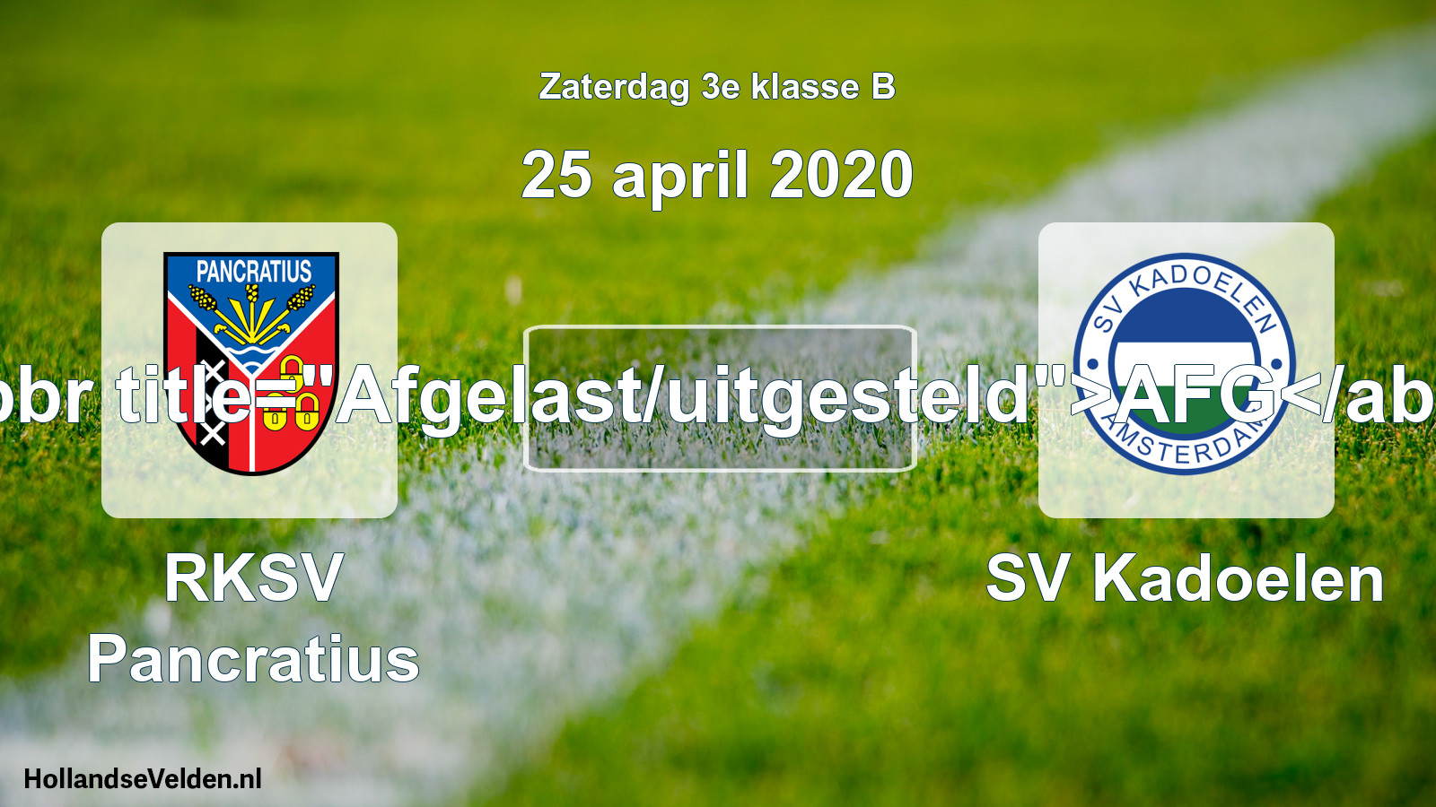Scheduled Match: RKSV Pancratius - SV Kadoelen (25 April 2020)