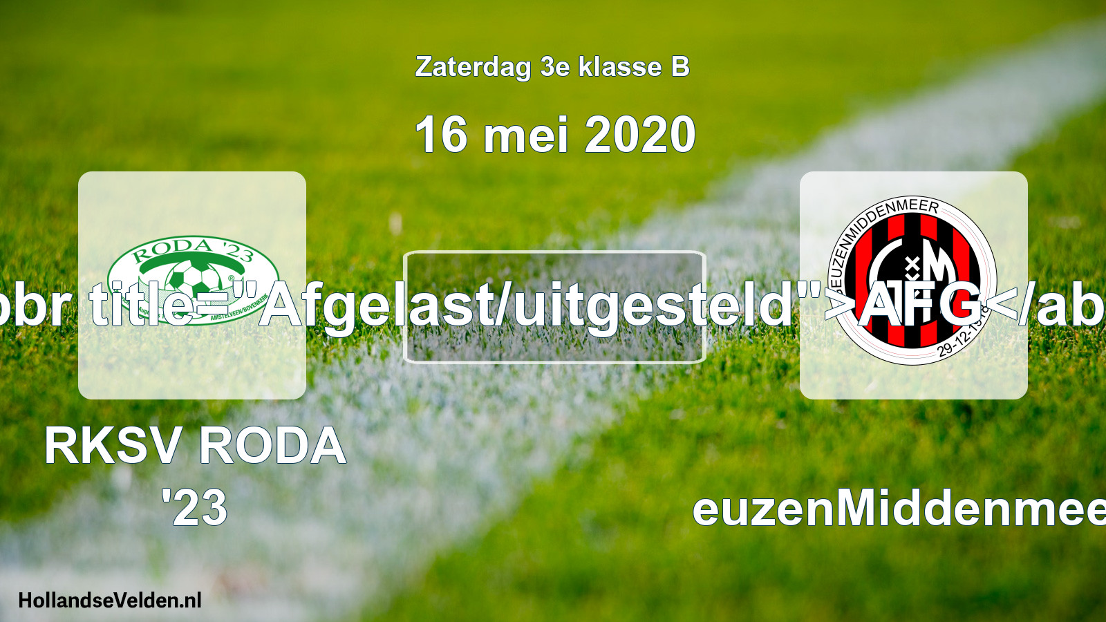 Scheduled Match: RKSV RODA '23 - GeuzenMiddenmeer (16 May 2020)