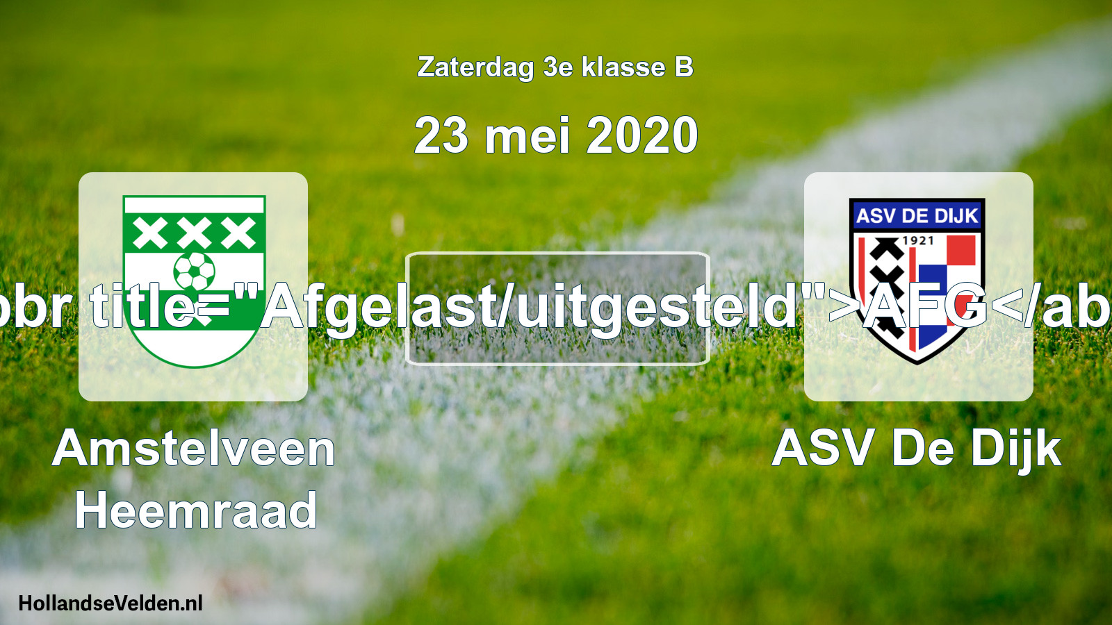 Scheduled Match: Amstelveen Heemraad - ASV De Dijk (23 May 2020)