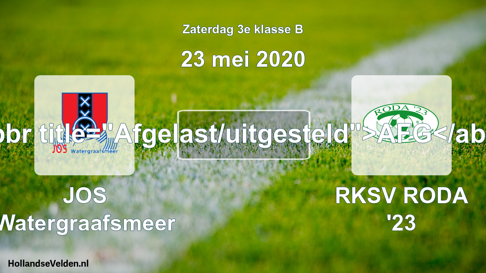 Scheduled Match: JOS Watergraafsmeer - RKSV RODA '23 (23 May 2020)