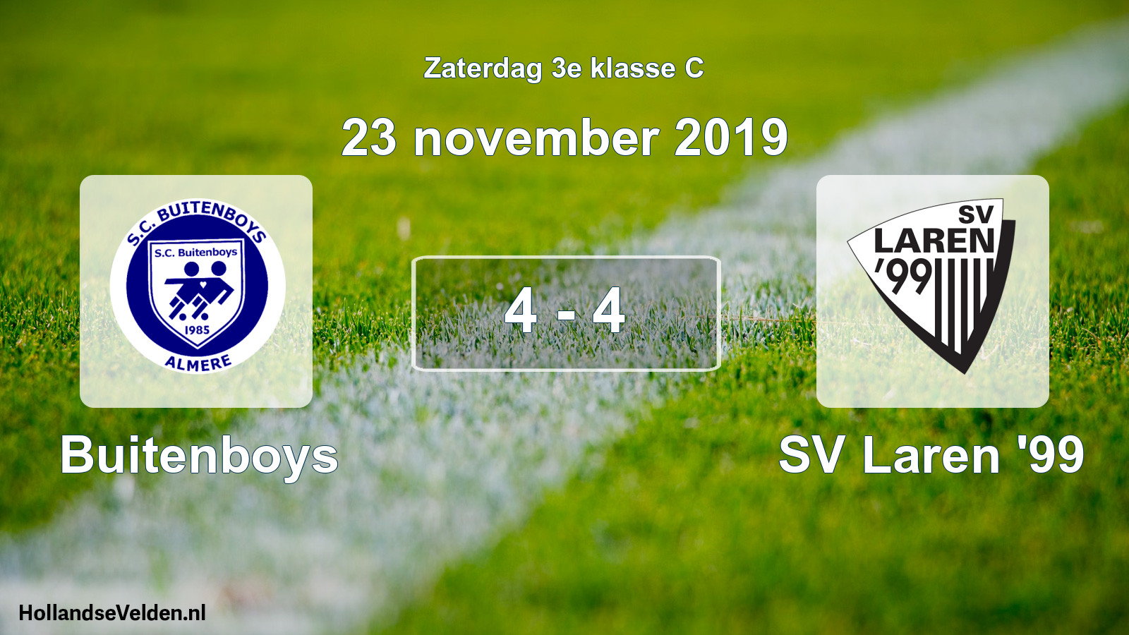 Total number of matches played: Buitenboys - SV Laren '99 4 - 4 (23 November 2019)