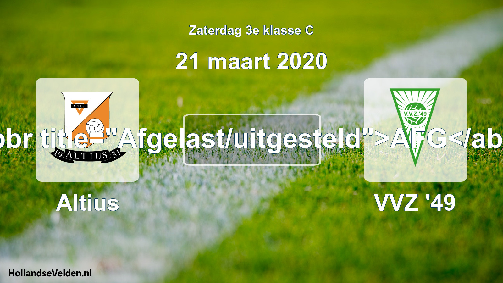 Scheduled Match: Altius - VVZ '49 (21 March 2020)