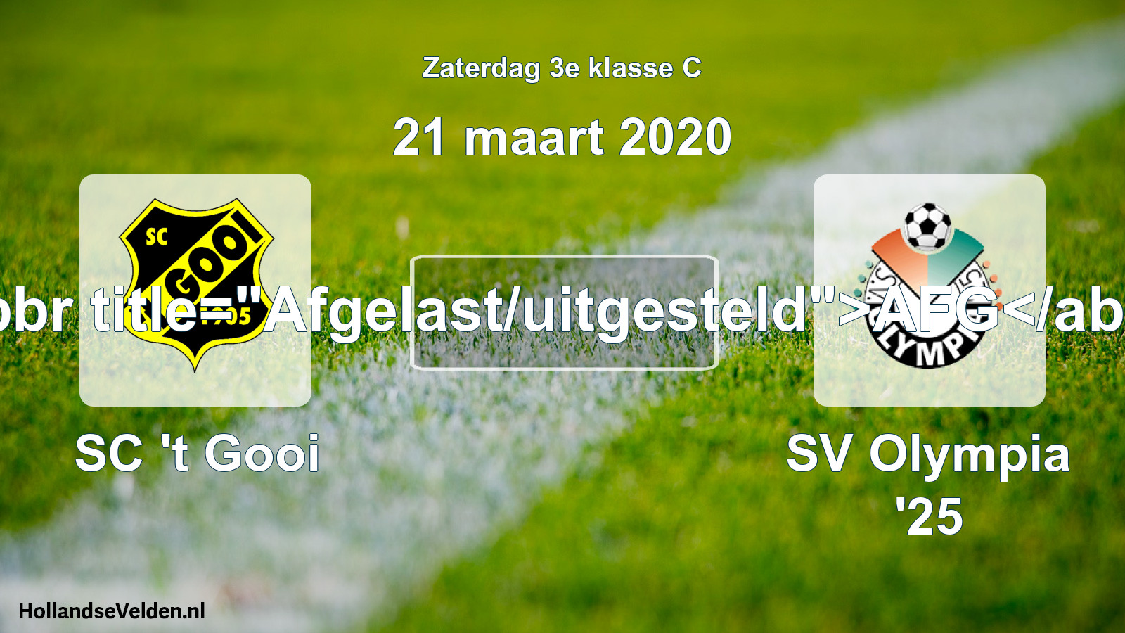 Scheduled Match: SC 't Gooi - SV Olympia '25 (21 March 2020)