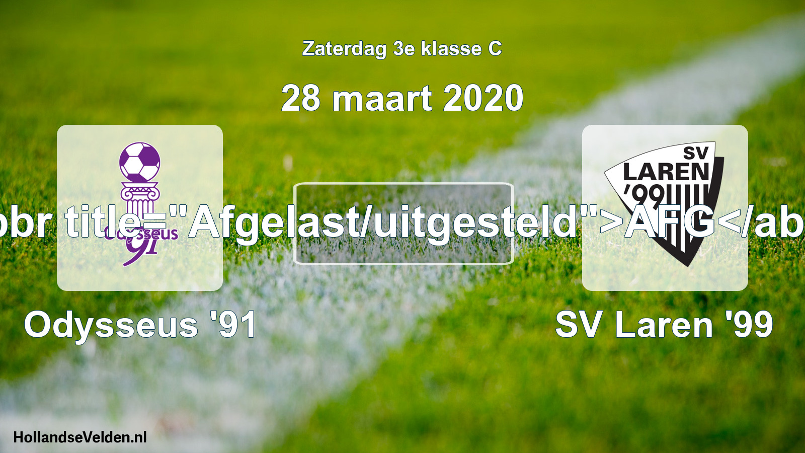 Scheduled Match: Odysseus '91 - SV Laren '99 (28 March 2020)