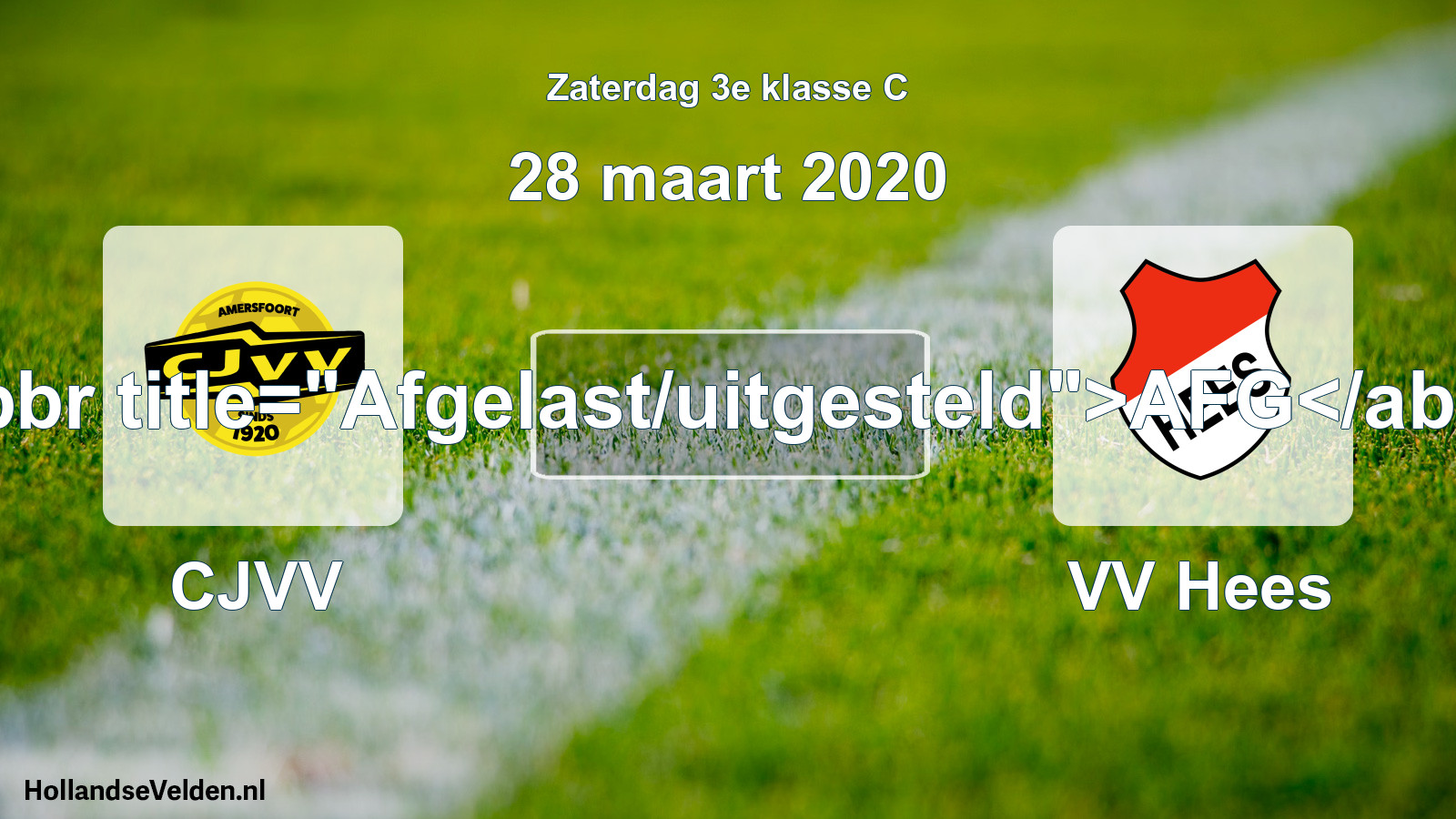Scheduled Match: CJVV - VV Hees (28 March 2020)