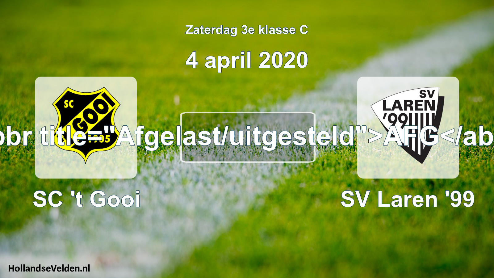 Scheduled Match: SC 't Gooi - SV Laren '99 (4 April 2020)