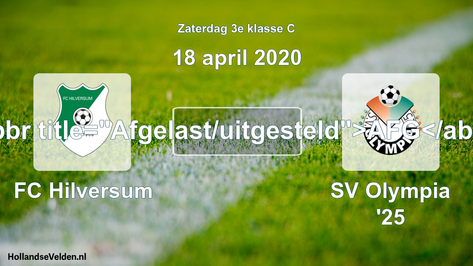 Scheduled Match: FC Hilversum - SV Olympia '25 (18 April 2020)