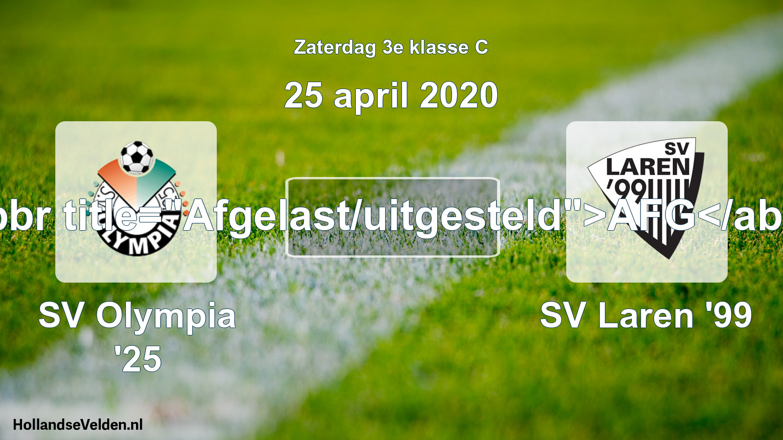 Scheduled Match: SV Olympia '25 - SV Laren '99 (25 April 2020)