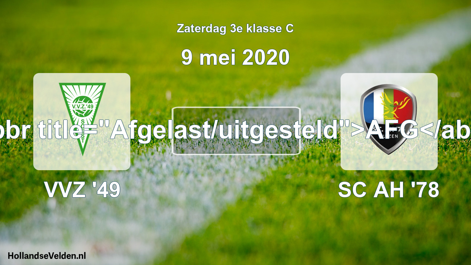 Scheduled Match: VVZ '49 - SC AH '78 (9 May 2020)