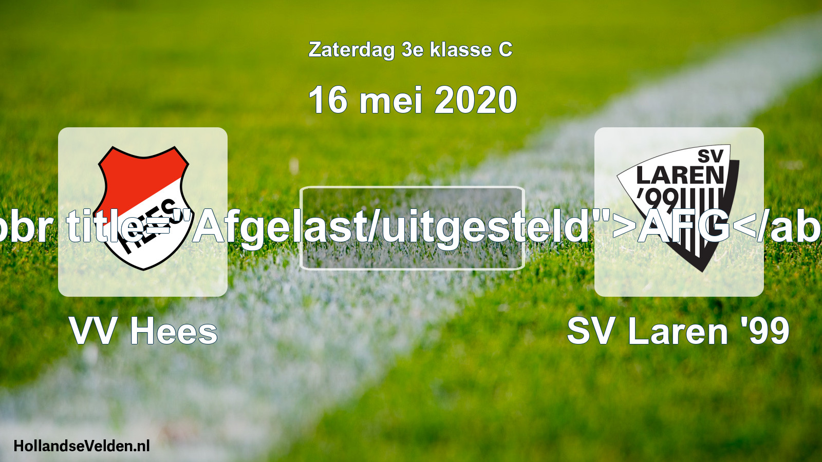 Scheduled Match: VV Hees - SV Laren '99 (16 May 2020)