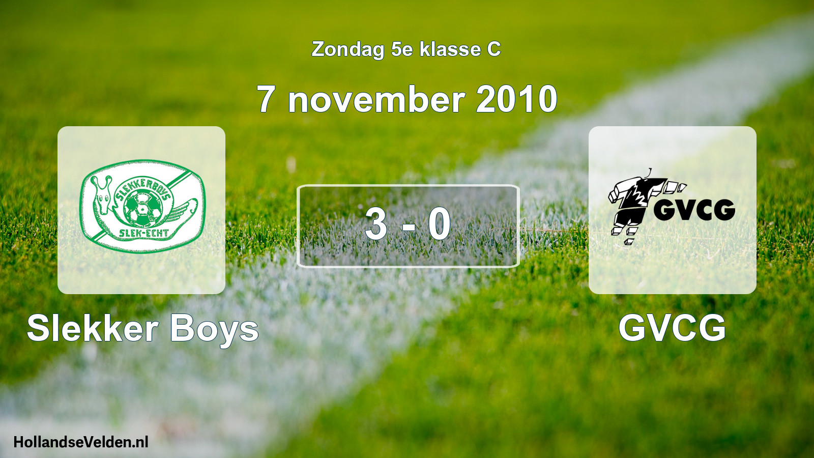 Total number of matches played: Slekker Boys - GVCG 3 - 0 (7 November 2010)