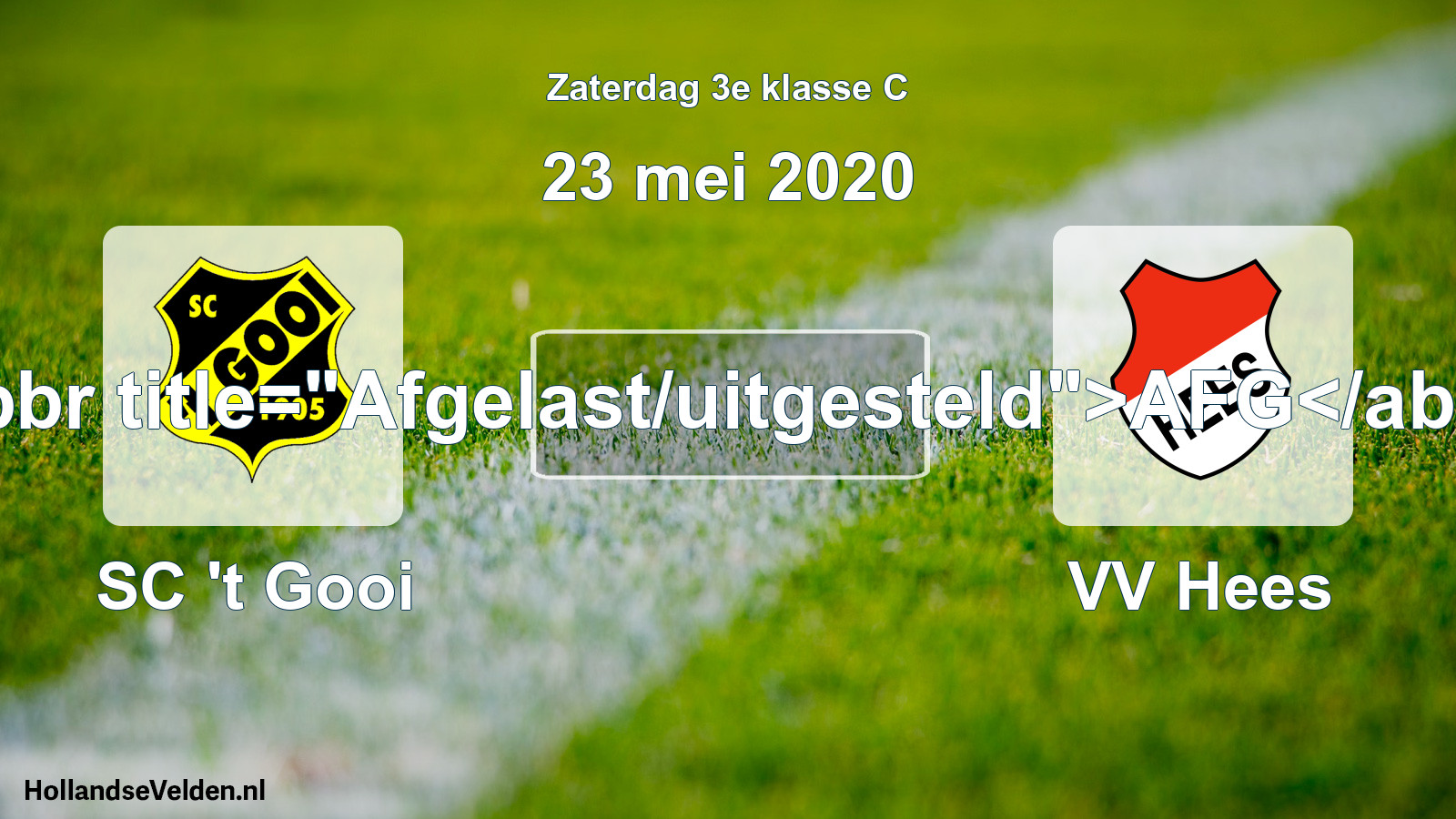 Scheduled Match: SC 't Gooi - VV Hees (23 May 2020)