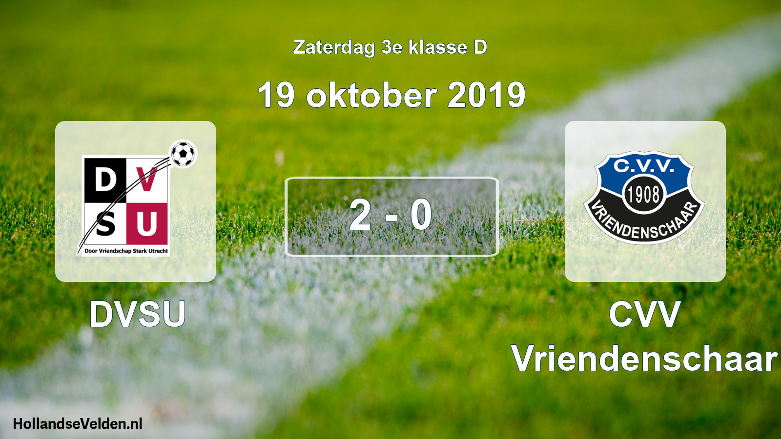 Total number of matches played: DVSU - CVV Vriendenschaar 2 - 0 (19 October 2019)