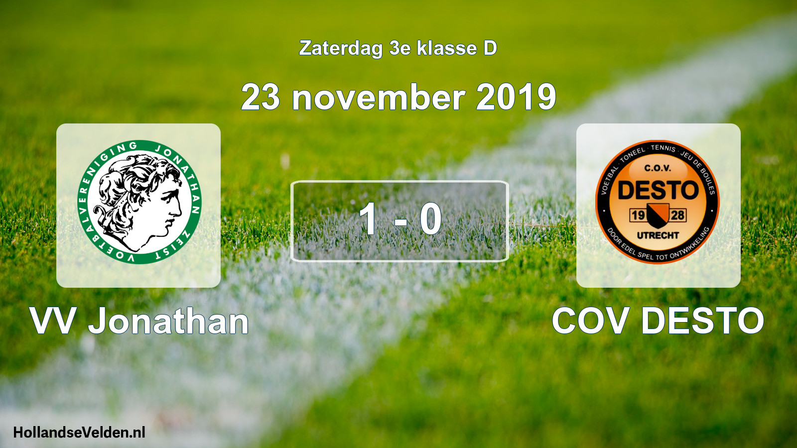 Total number of matches played: VV Jonathan - COV DESTO 1 - 0 (23 November 2019)