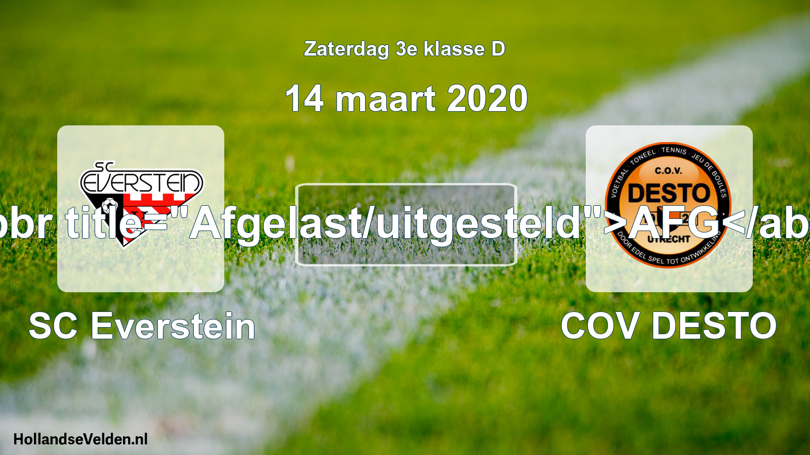 Scheduled Match: SC Everstein - COV DESTO (14 March 2020)