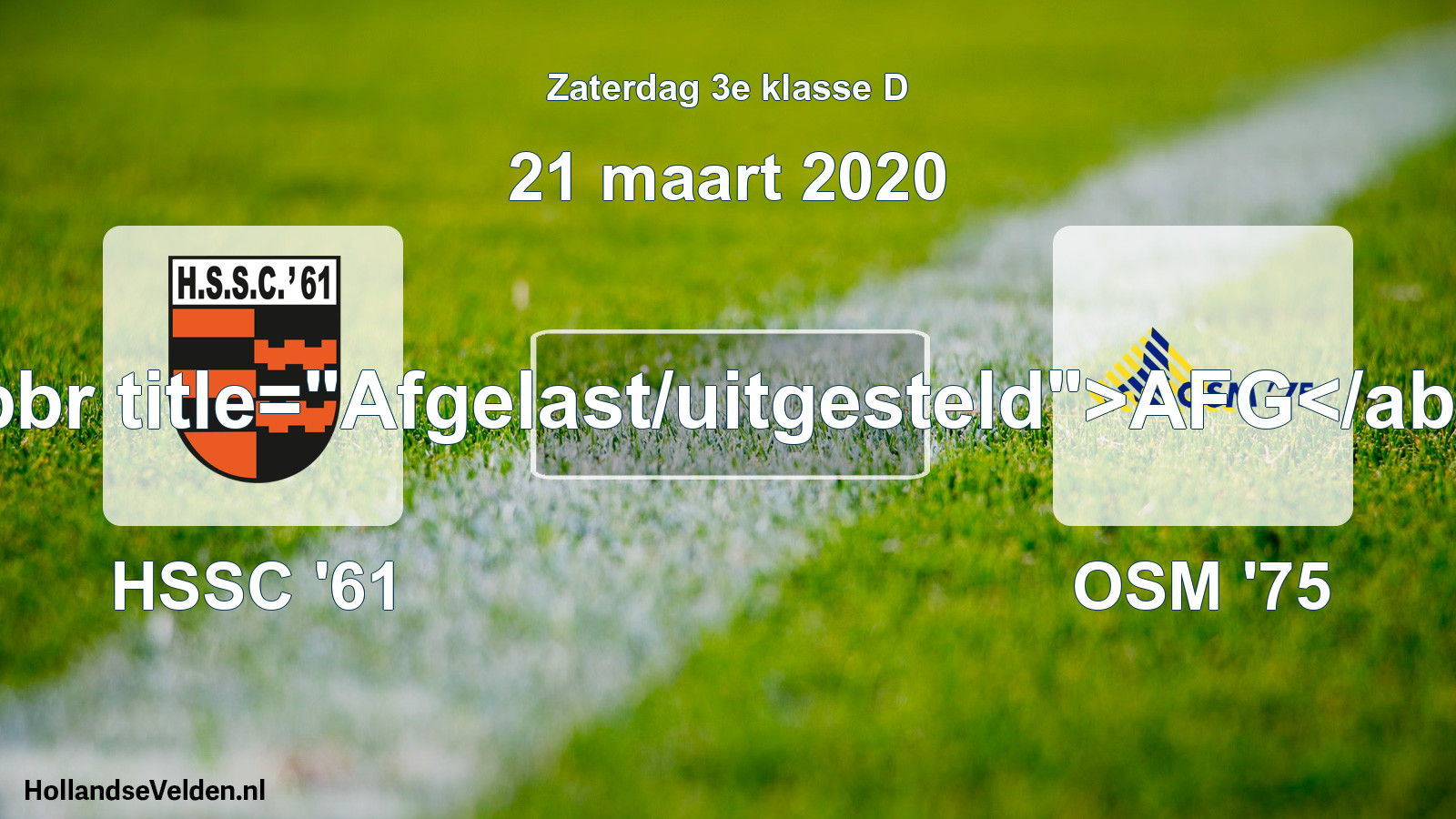 Scheduled Match: HSSC '61 - OSM '75 (21 March 2020)