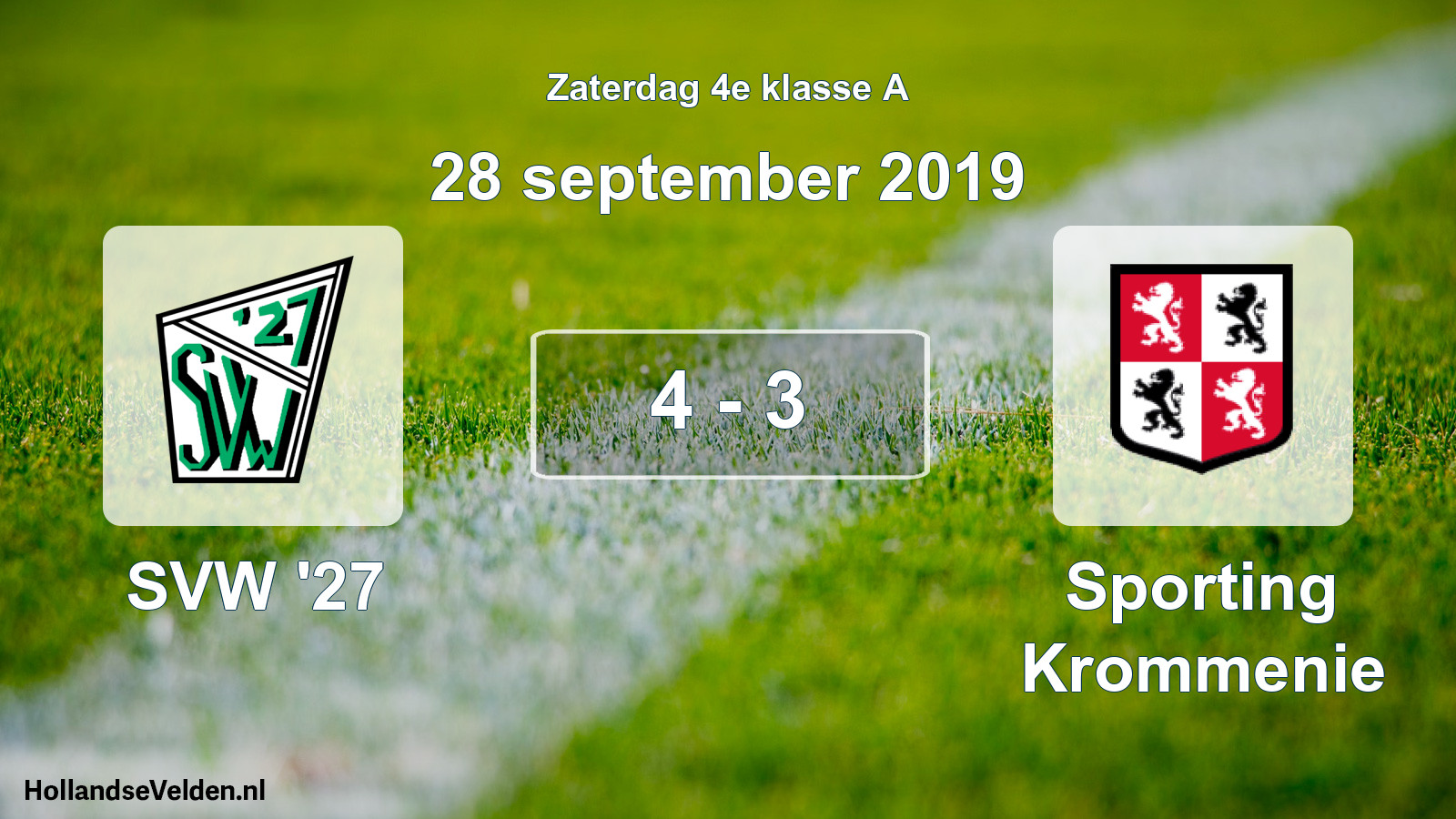 Total number of matches played: SVW '27 - Sporting Krommenie 4 - 3 (28 September 2019)