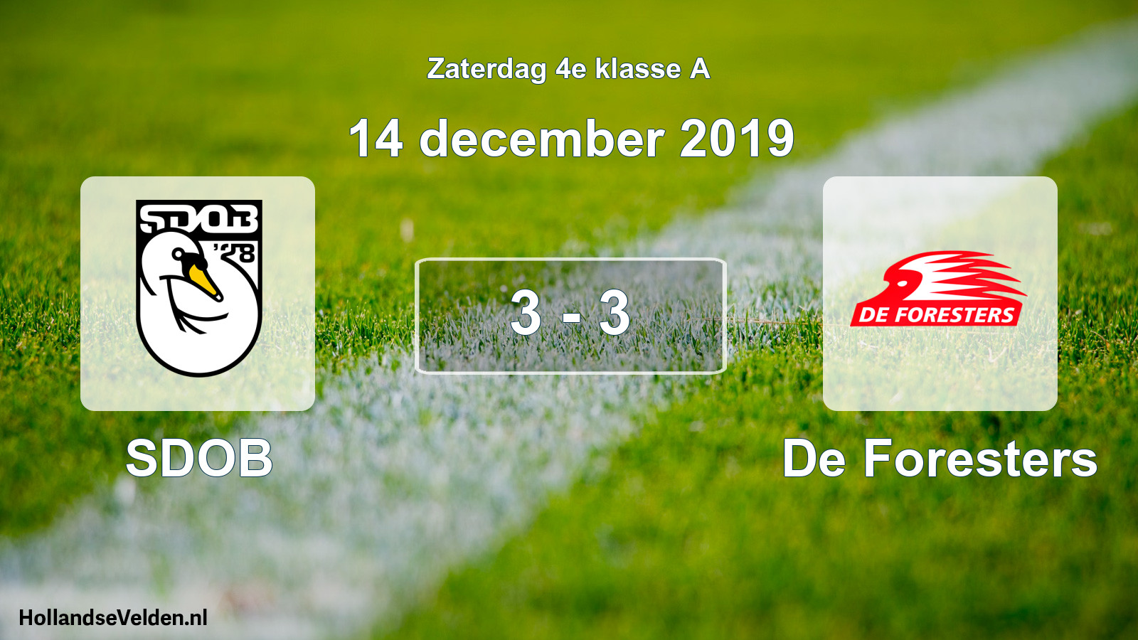 Total number of matches played: SDOB - De Foresters 3 - 3 (14 December 2019)