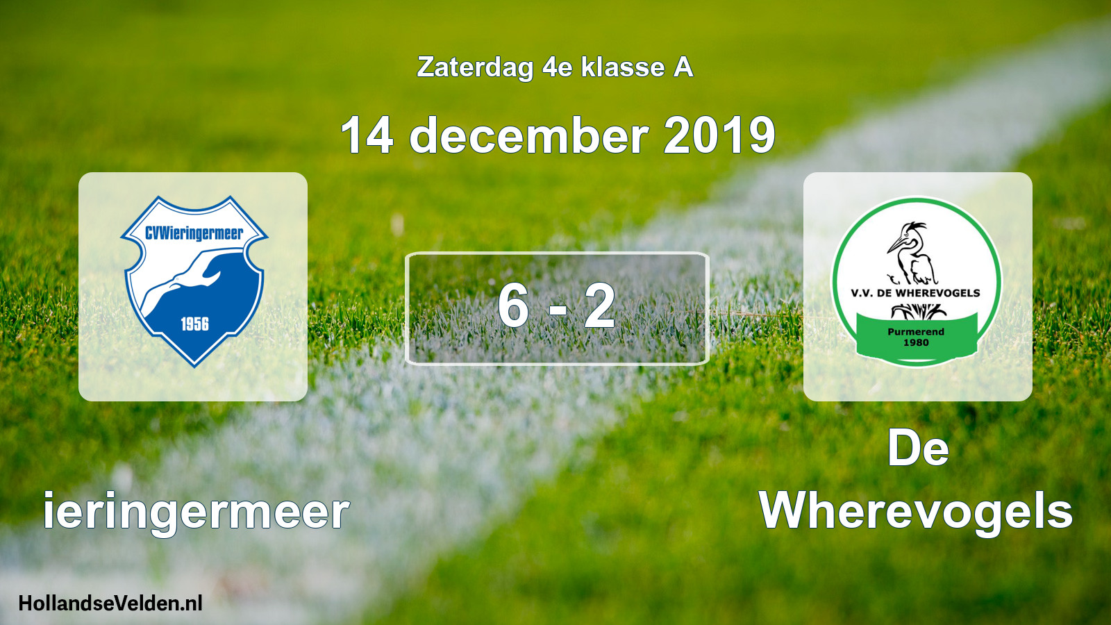 Total number of matches played: Wieringermeer - De Wherevogels 6 - 2 (14 December 2019)