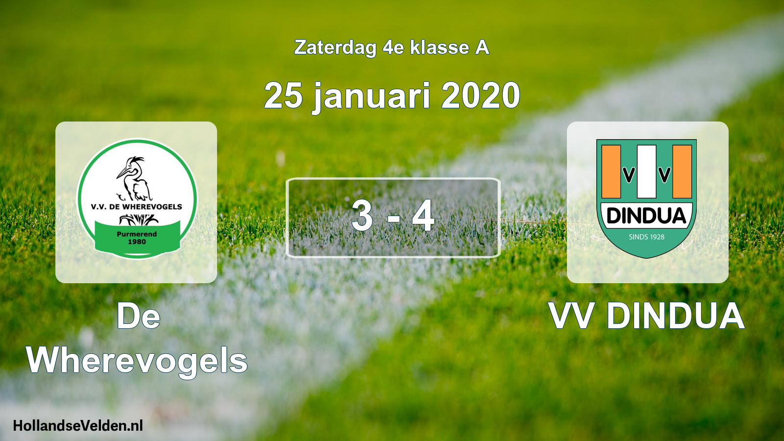 Total number of matches played: De Wherevogels - VV DINDUA 3 - 4 (25 January 2020)