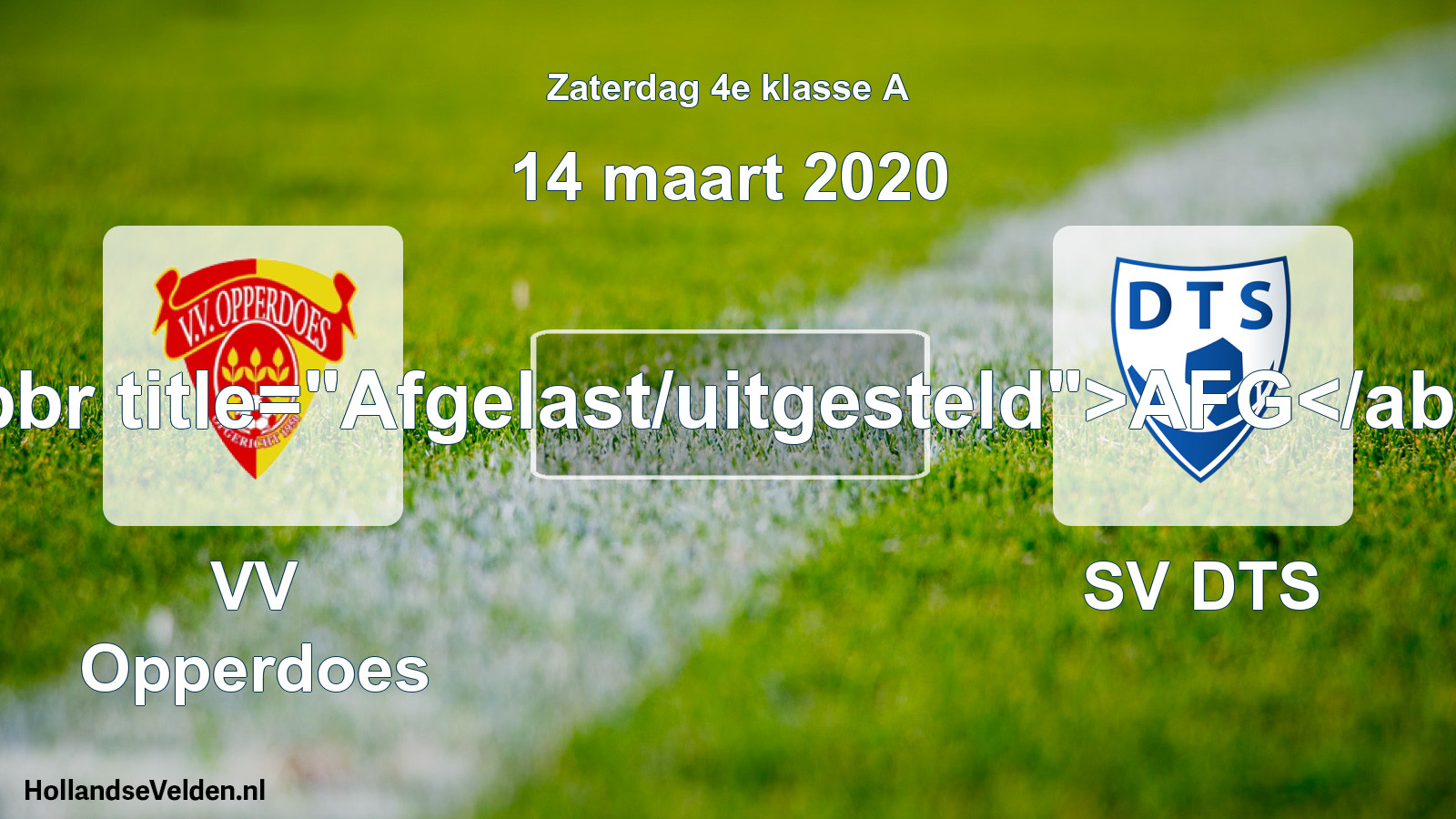 Scheduled Match: VV Opperdoes - SV DTS (14 March 2020)