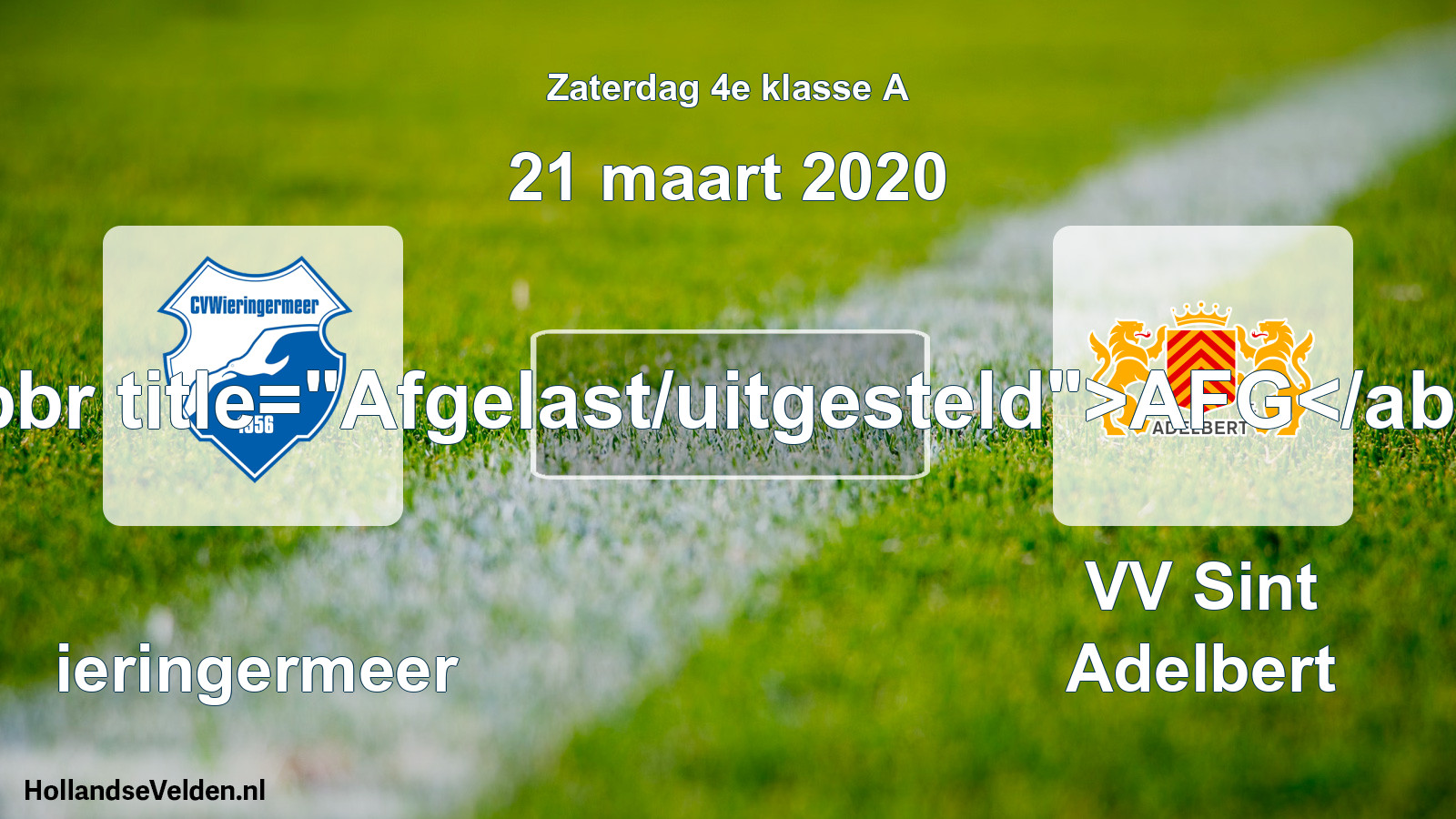 Scheduled Match: Wieringermeer - VV Sint Adelbert (21 March 2020)