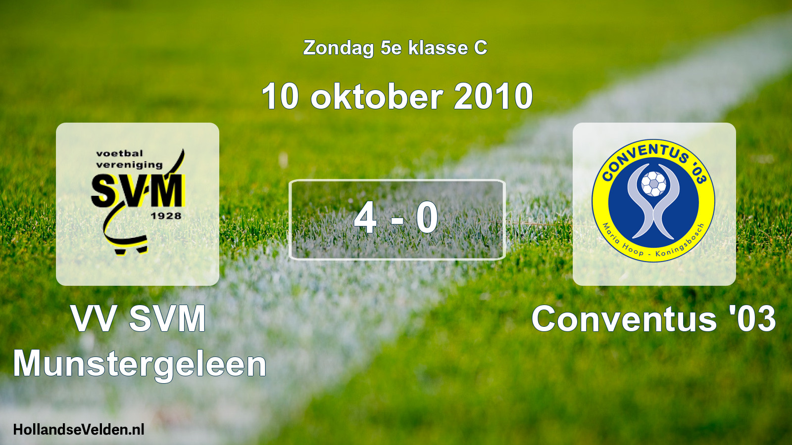 Total number of matches played: VV SVM Munstergeleen - Conventus '03 4 - 0 (10 October 2010)