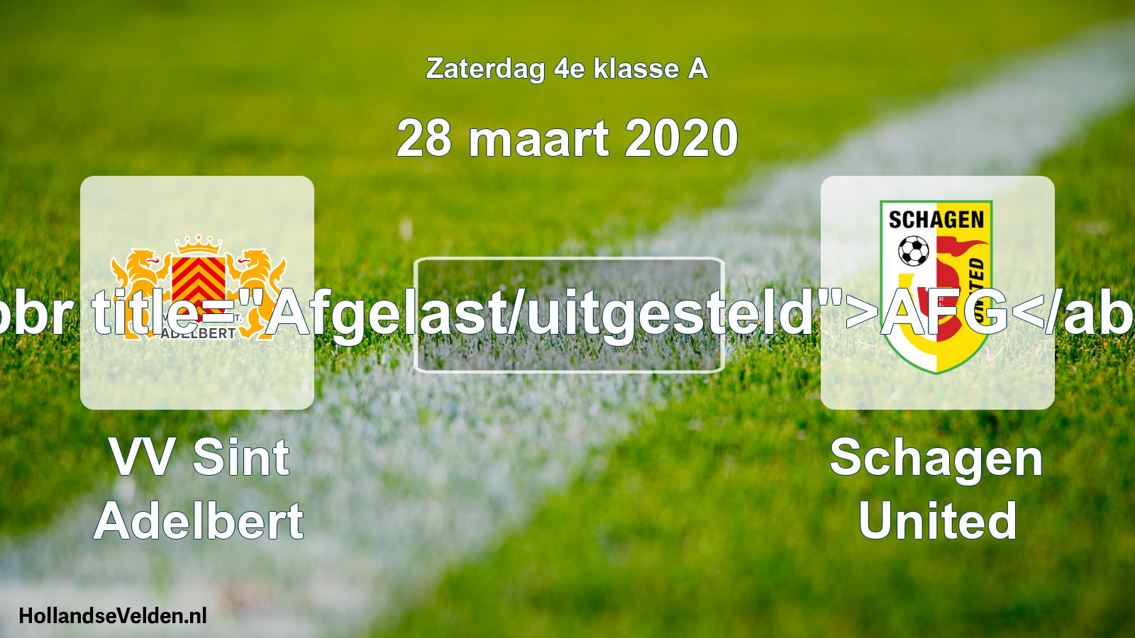 Scheduled Match: VV Sint Adelbert - Schagen United (28 March 2020)
