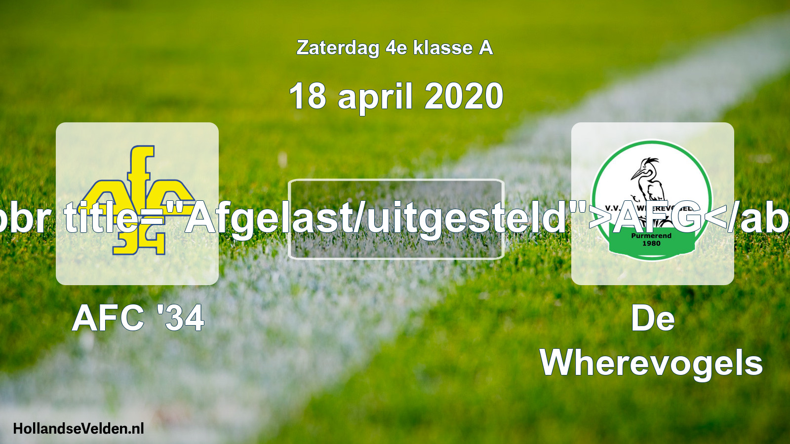 Scheduled Match: AFC '34 - De Wherevogels (18 April 2020)