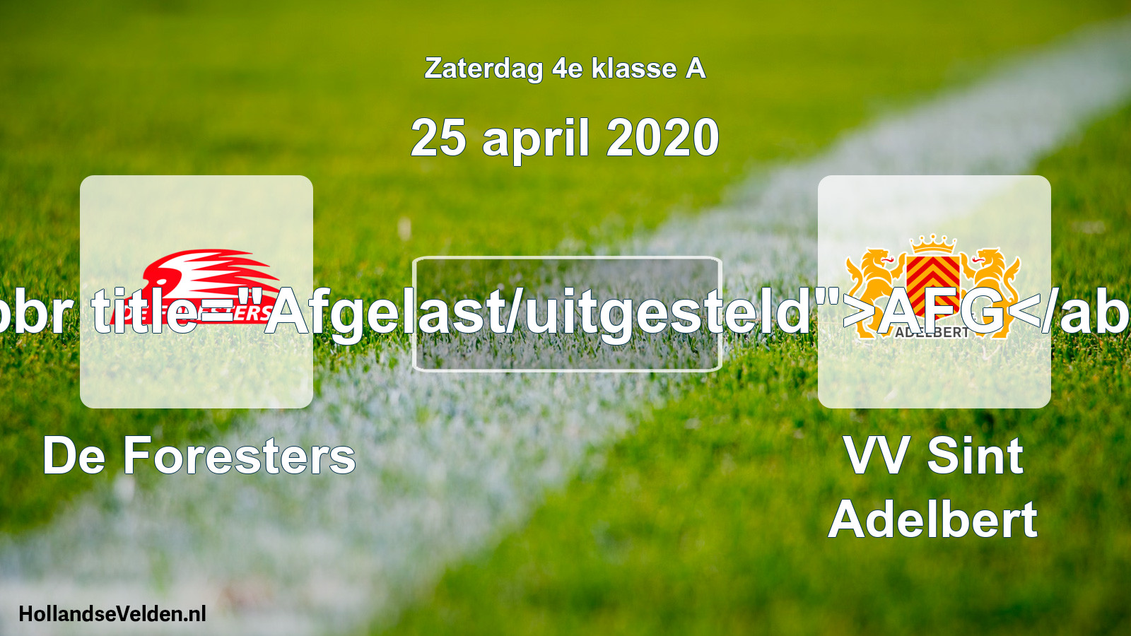 Scheduled Match: De Foresters - VV Sint Adelbert (25 April 2020)