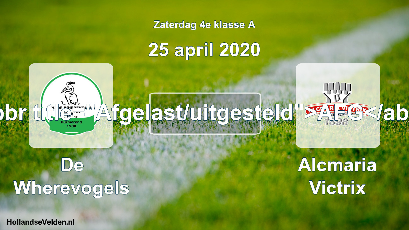 Scheduled Match: De Wherevogels - Alcmaria Victrix (25 April 2020)