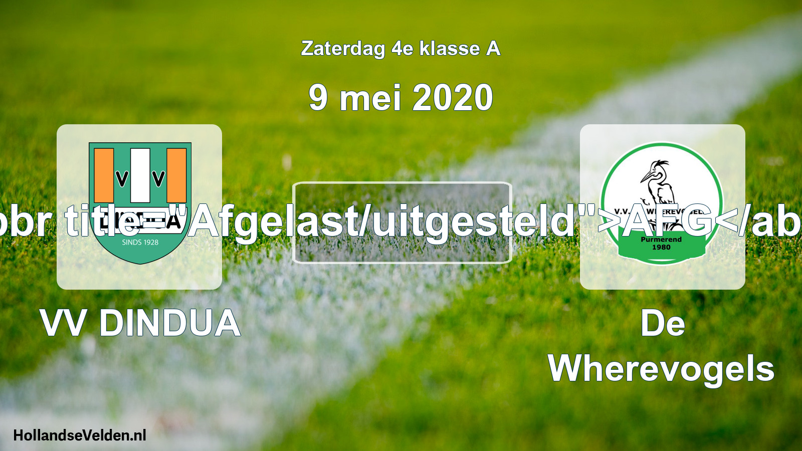 Scheduled Match: VV DINDUA - De Wherevogels (9 May 2020)