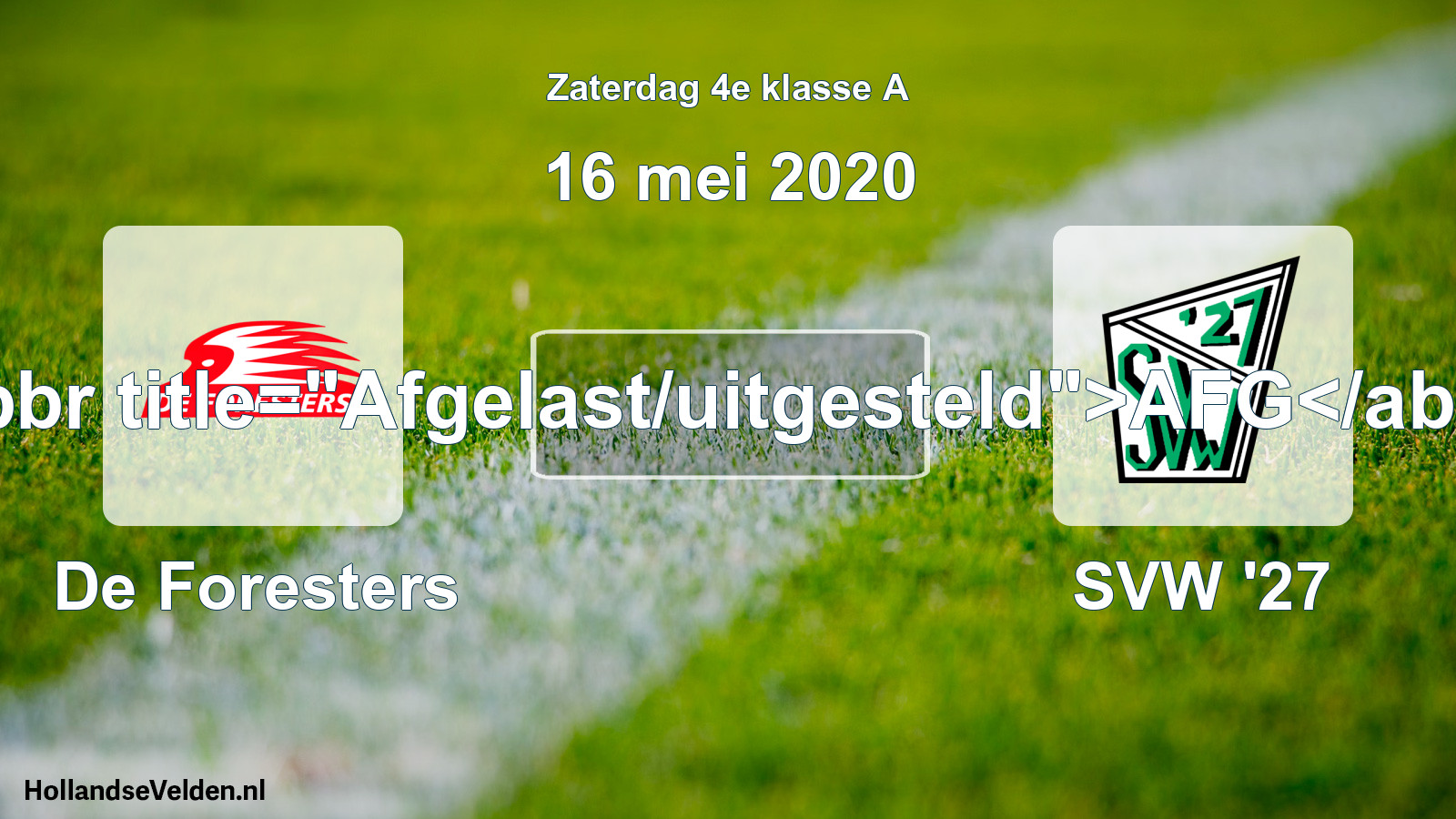 Scheduled Match: De Foresters - SVW '27 (16 May 2020)