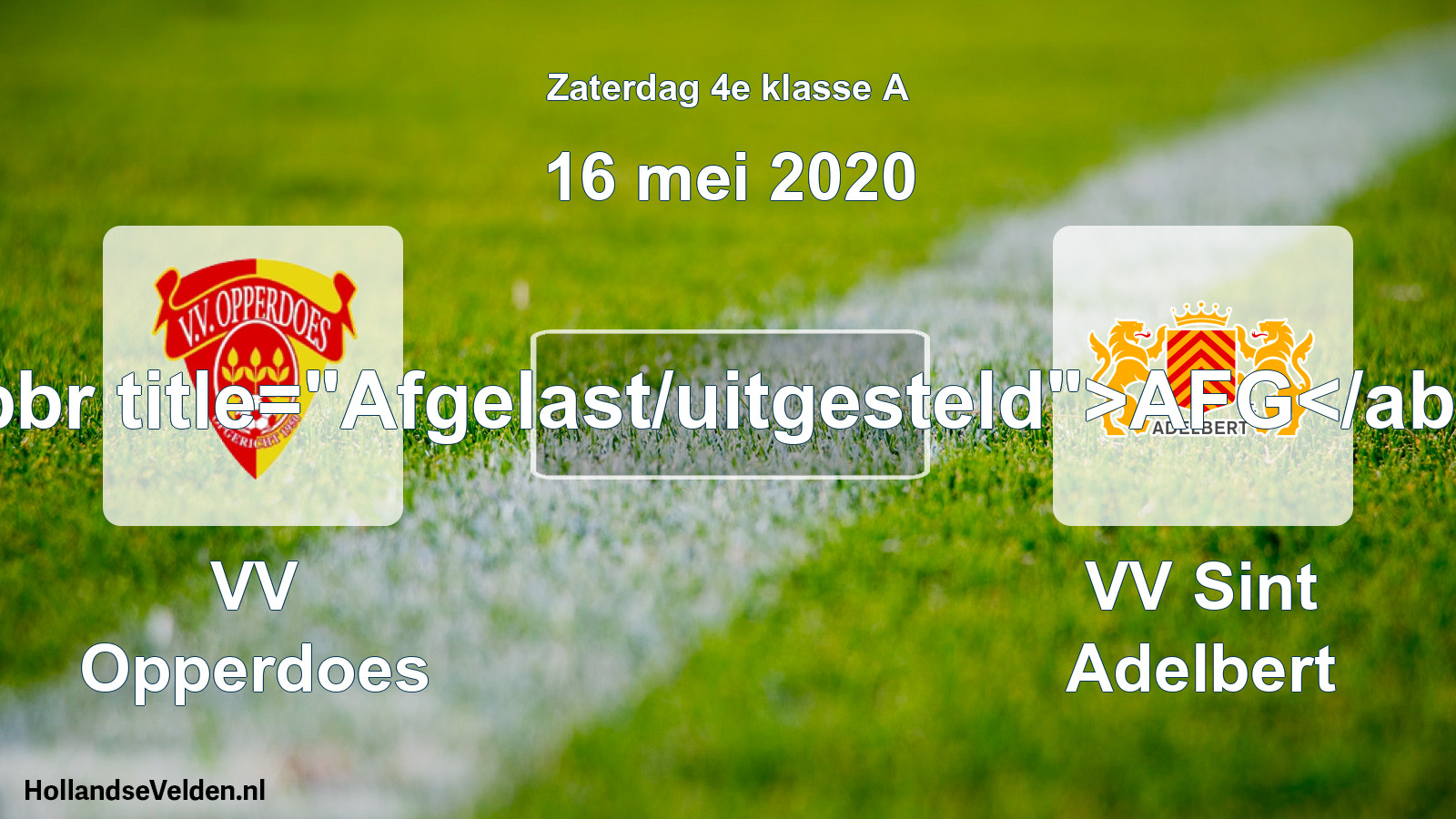 Scheduled Match: VV Opperdoes - VV Sint Adelbert (16 May 2020)