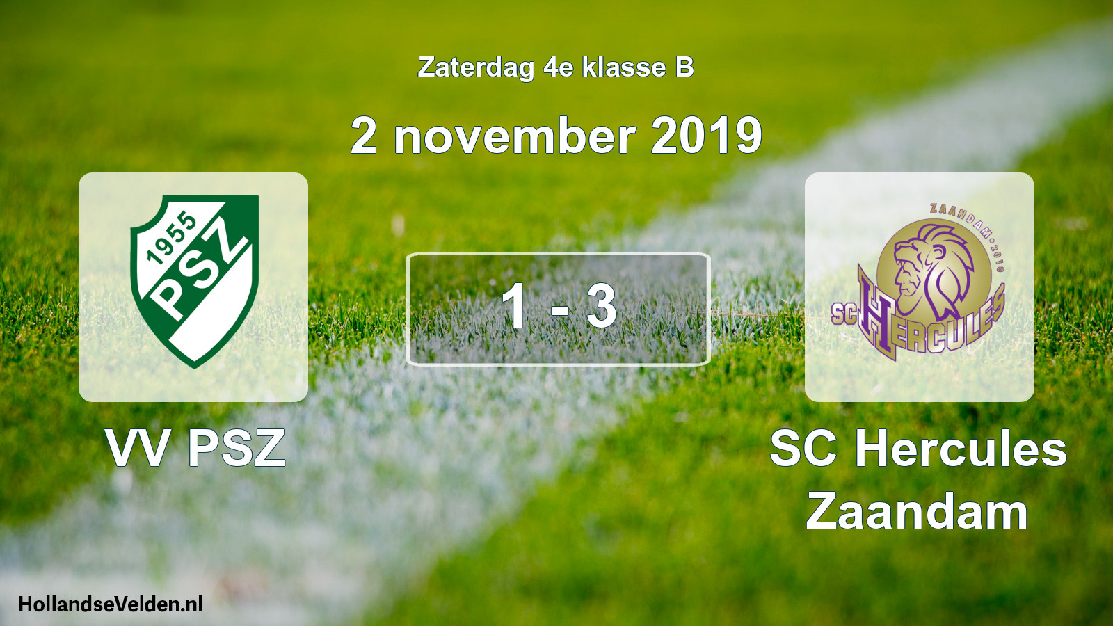 Total number of matches played: VV PSZ - SC Hercules Zaandam 1 - 3 (2 November 2019)