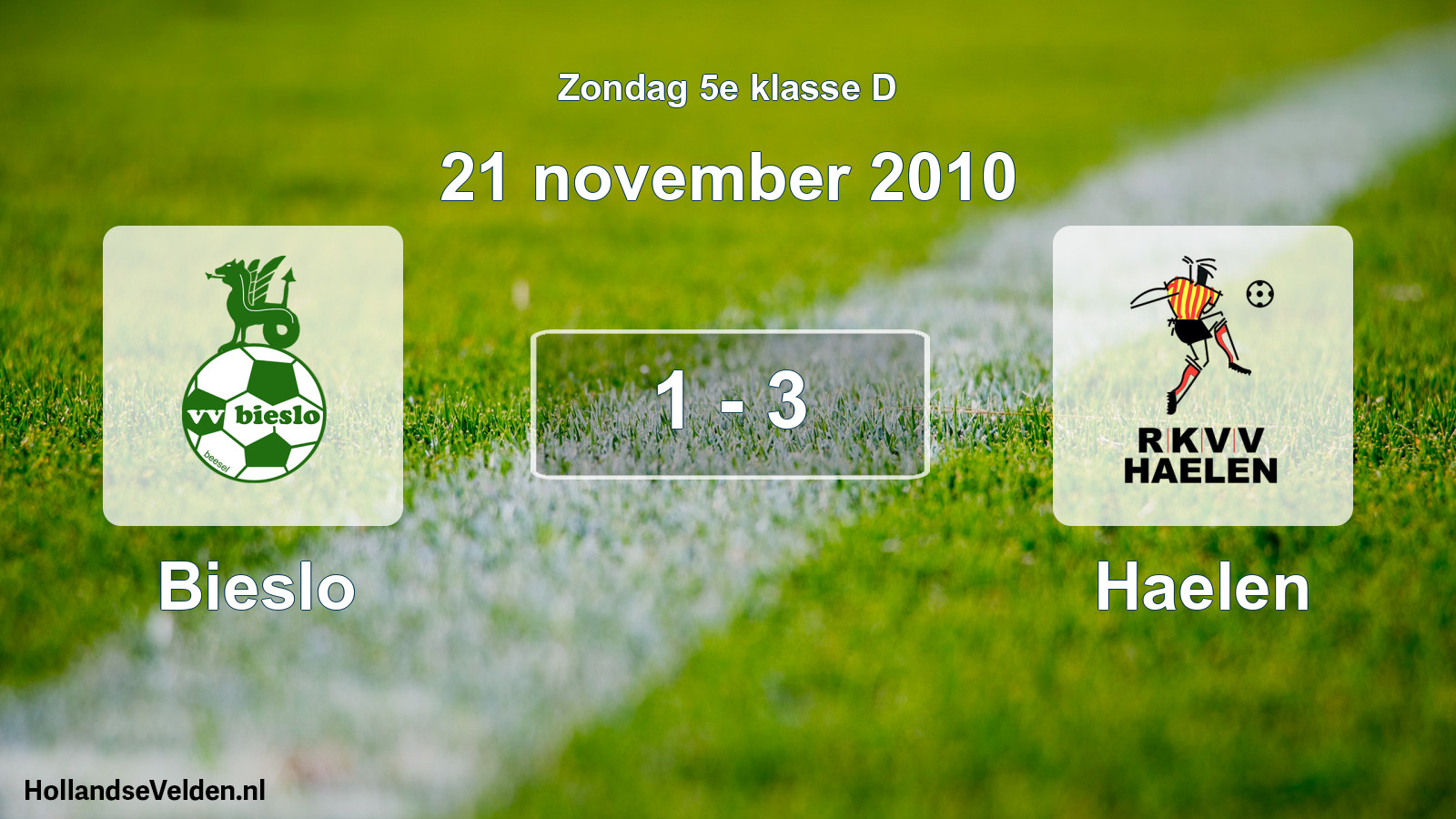 Total number of matches played: Bieslo - Haelen 1 - 3 (21 November 2010)