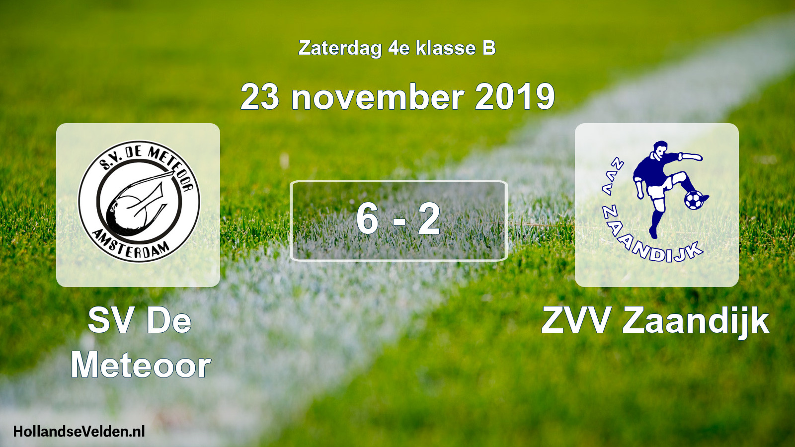 Total number of matches played: SV De Meteoor - ZVV Zaandijk 6 - 2 (23 November 2019)