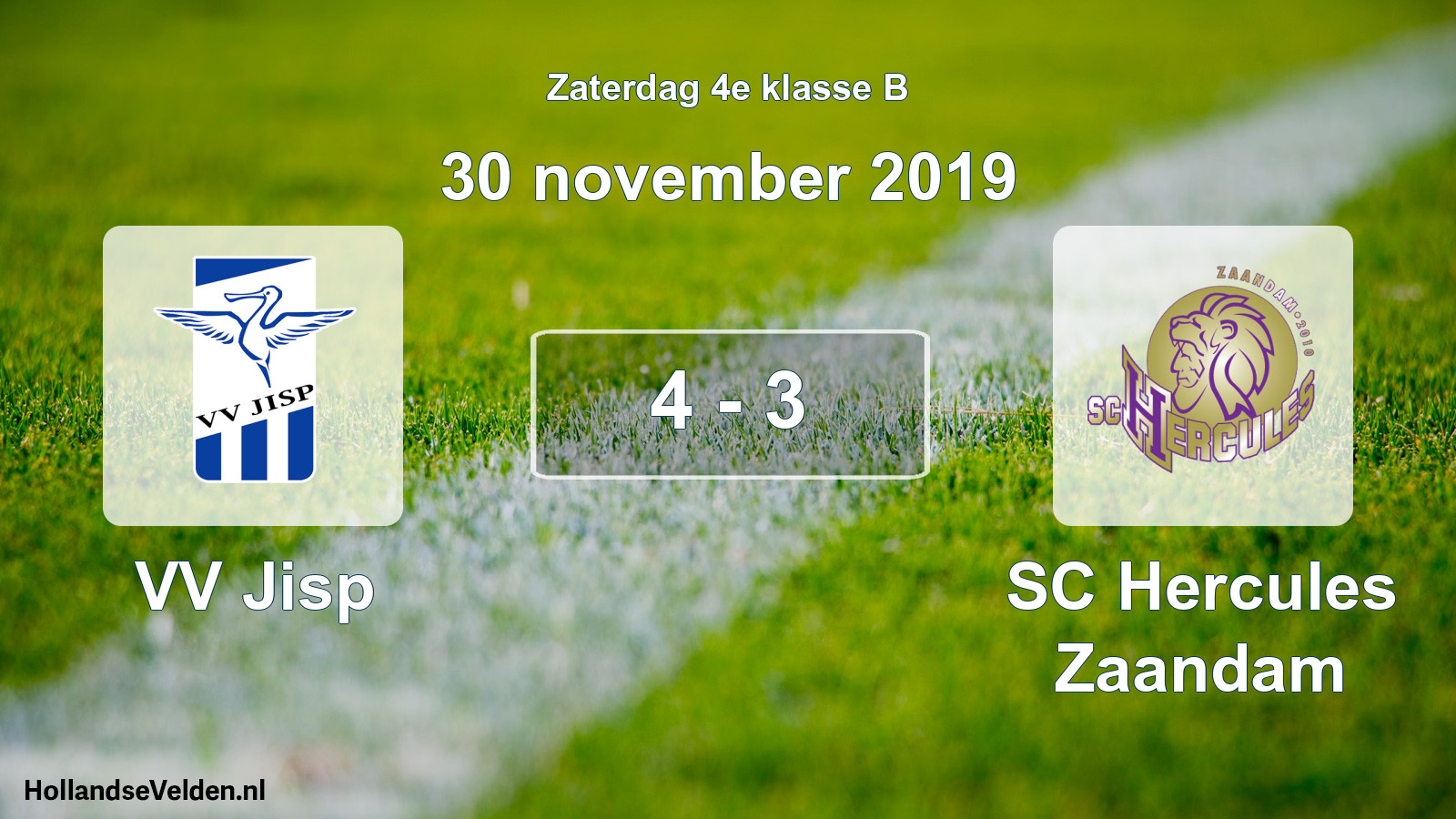 Total number of matches played: VV Jisp - SC Hercules Zaandam 4 - 3 (30 November 2019)