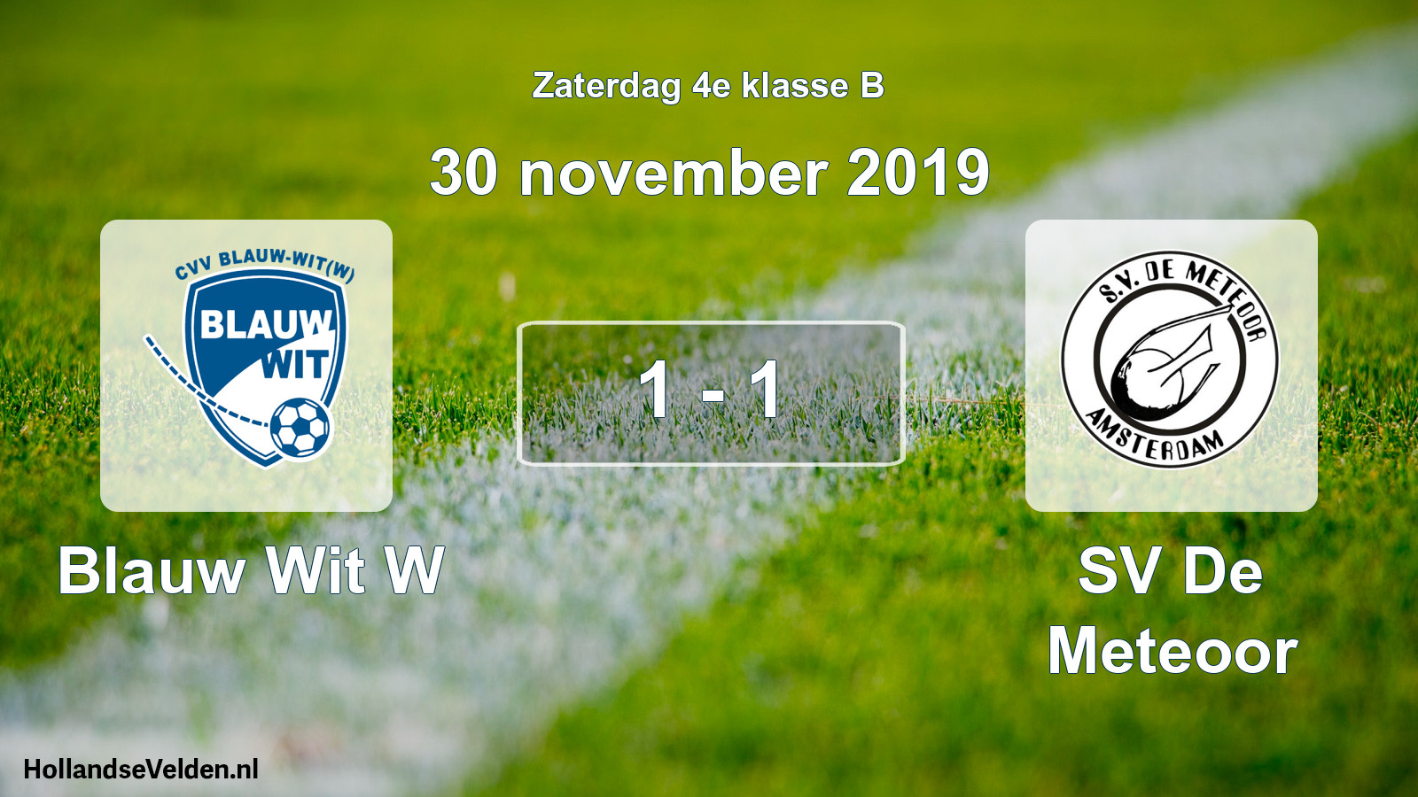 Total number of matches played: Blauw Wit W - SV De Meteoor 1 - 1 (30 November 2019)