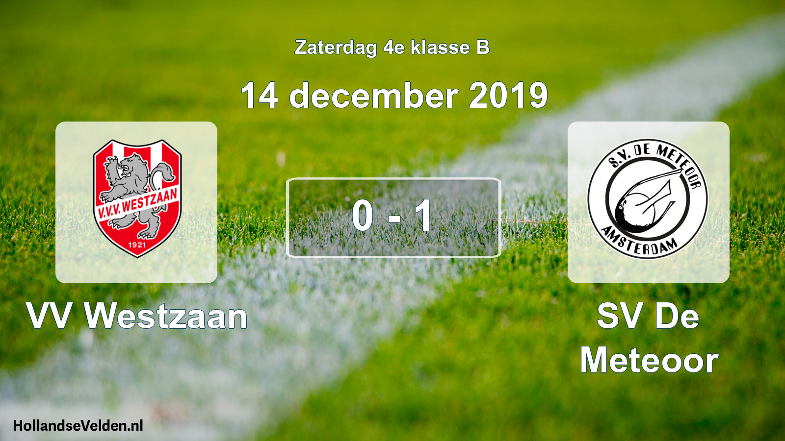 Total number of matches played: VV Westzaan - SV De Meteoor 0 - 1 (14 December 2019)
