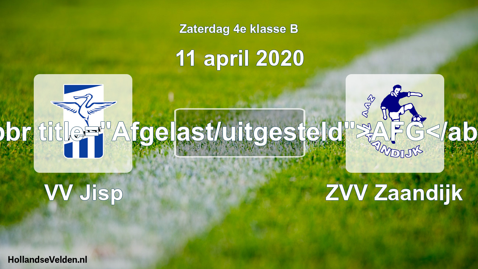 Scheduled Match: VV Jisp - ZVV Zaandijk (11 April 2020)