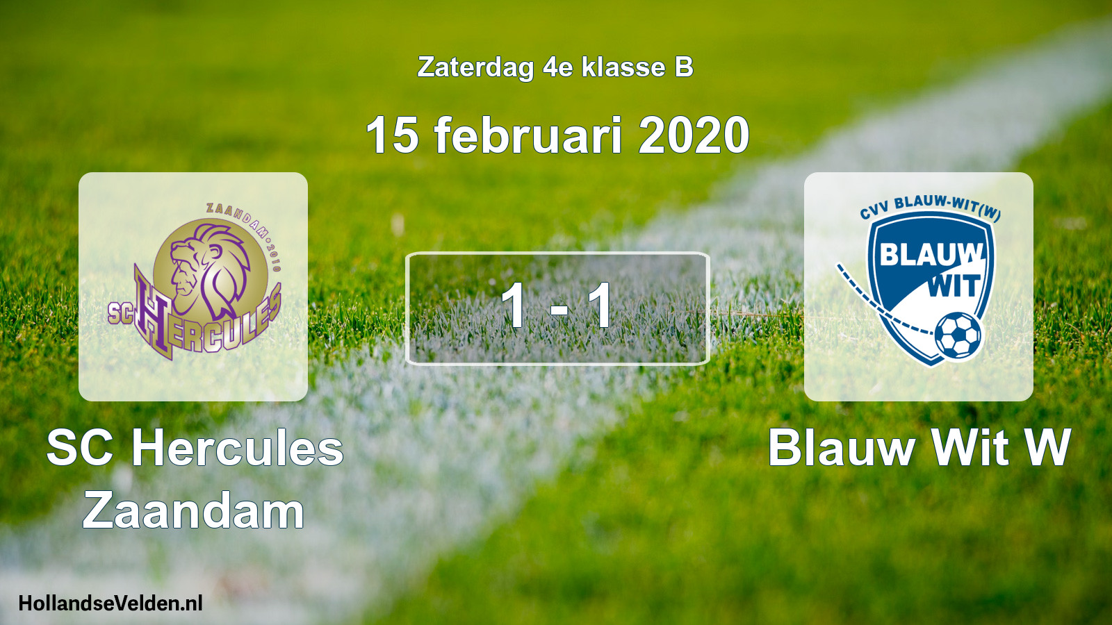 Total number of matches played: SC Hercules Zaandam - Blauw Wit W 1 - 1 (15 February 2020)