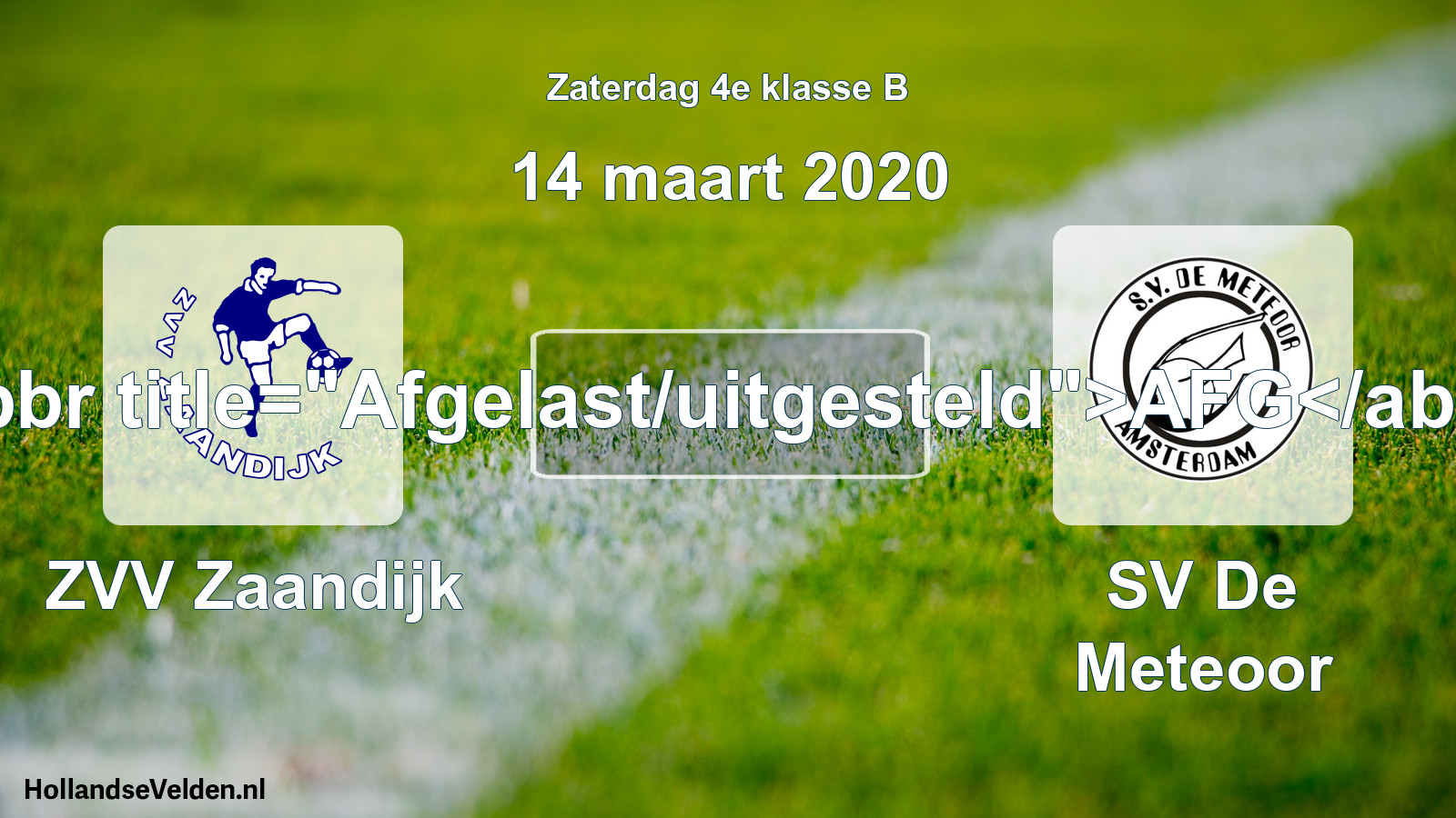 Scheduled Match: ZVV Zaandijk - SV De Meteoor (14 March 2020)