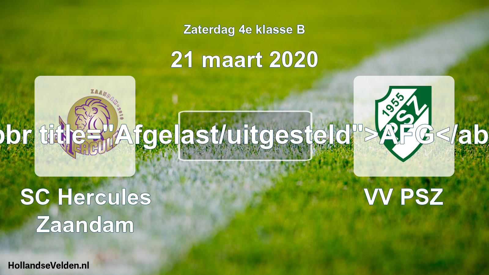 Scheduled Match: SC Hercules Zaandam - VV PSZ (21 March 2020)