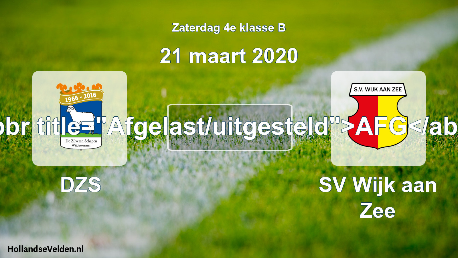 Scheduled Match: DZS - SV Wijk aan Zee (21 March 2020)